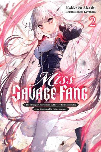 Miss Savage Fang Vol 2 By Akashi, Kakkaku