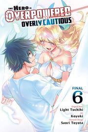 Hero Is Overpowered But Cautious Vol 6