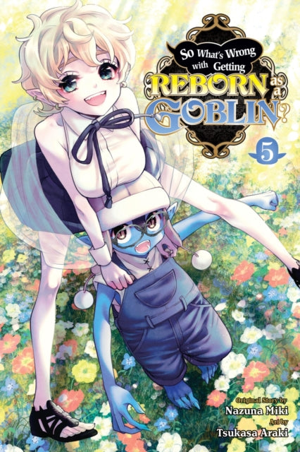 So Whats Wrong With Getting Reborn Vol 5