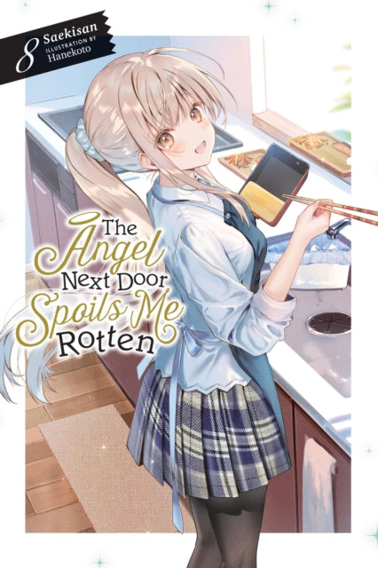 Angel Next Door Spoils Me Rotten Vol 8