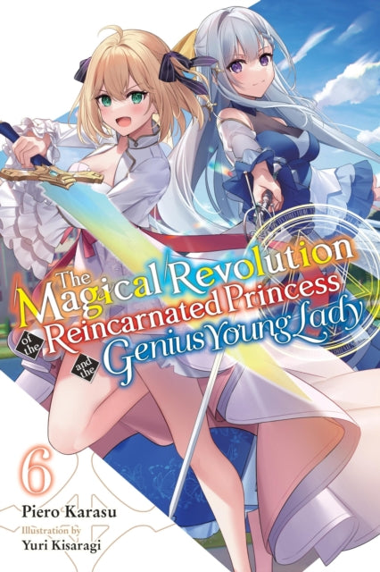 Magical Revolution Of/reincarnated Vol 6 By Karasu, Piero