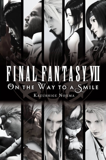Final Fantasy Vii On The Way To A Smile By Nojima, Kazushige