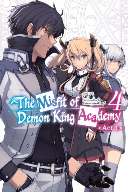 Misfit Of Demon King Academy Vol 4 Act 1