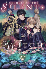 Secrets Of The Silent Witch Vol 5 By Isora, Matsuri