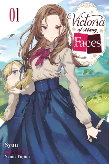 Victoria Of Many Faces Vol 1
