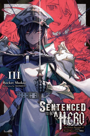 Sentenced To Be A Hero Vol 3