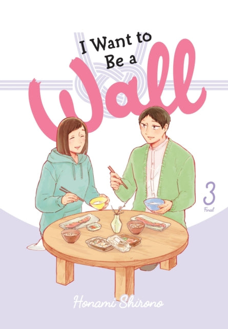 I Want To Be A Wall Vol 3 By Shirono, Honami