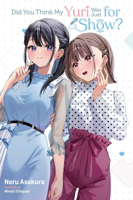 Did You Think My Yuri Was A Sales Pitch By Asakura, Neru