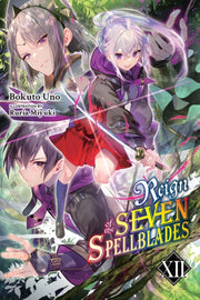 Reign Of The Seven Spellblades Vol 12 By Uno, Bokuto