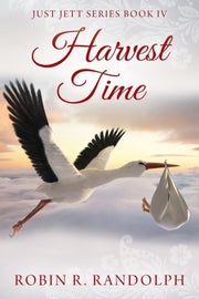 Harvest Time: Just Jett Series Book Iv