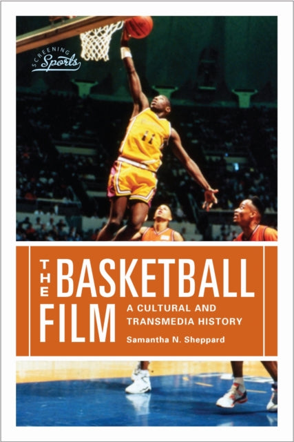 Basketball Film : A Cultural And Tran By Sheppard, Samantha N