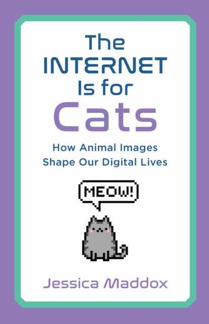 The Internet Is For Cats