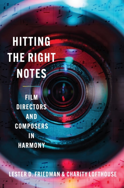 Hitting The Right Notes Film Directors By Friedman, Lester D.