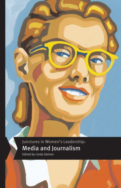 Junctures In Womens Leadership Media & J