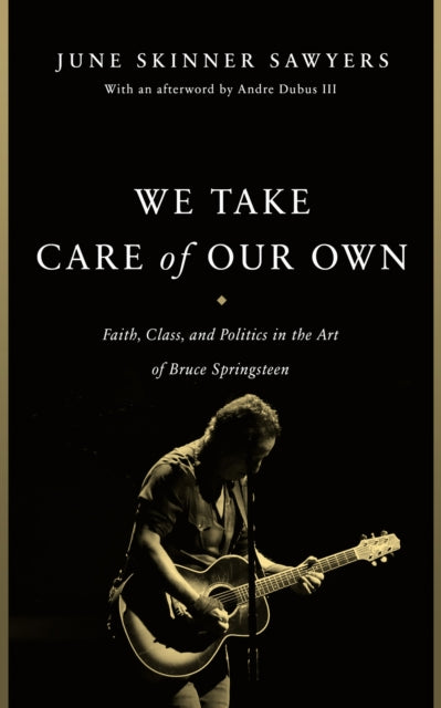 We Take Care Of Our Own By Sawyers, June Skinne