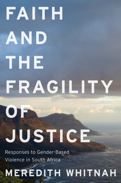 Faith & The Fragility Of Justice By Meredith Whitnah