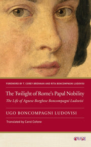 Twilight Of Romes Papal Nobility
