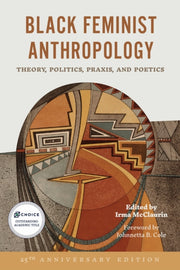 Black Feminist Anthropology 25th Anniver