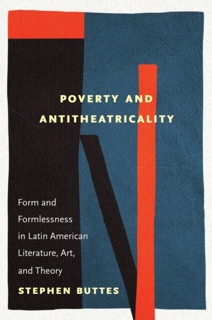 Poverty & Antitheatricality