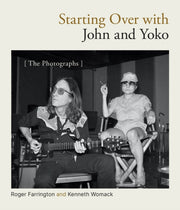 Starting Over With John And Yoko The Ph By Farrington, Roger