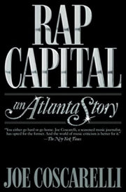 Rap Capital An Atlanta Story