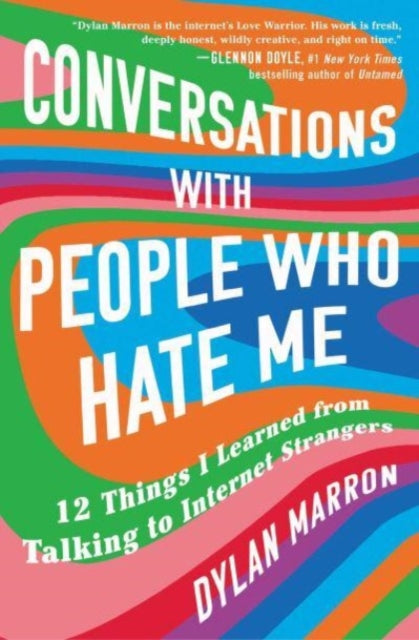 Conversations With People Who Hate Me