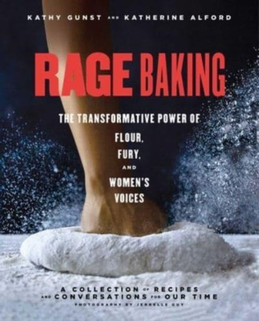 Rage Baking By Alford, Katherine