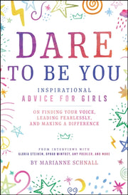 Dare To Be You By Schnall, Marianne