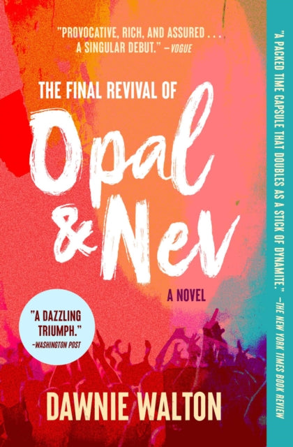 Final Revival Of Opal And Nev By Walton, Dawnie