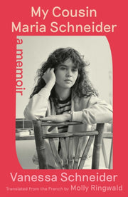 My Cousin Maria Schneider By Schneider, Vanessa
