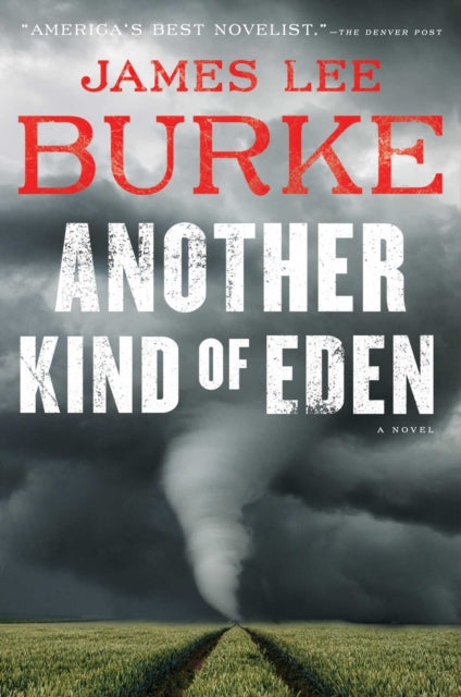 Another Kind Of Eden By Burke, James Lee
