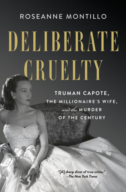Deliberate Cruelty By Montillo, Roseanne