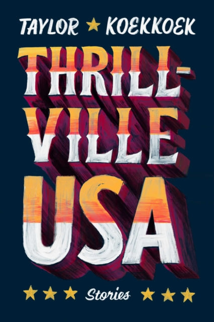 Thrillville Usa By Koekkoek, Taylor
