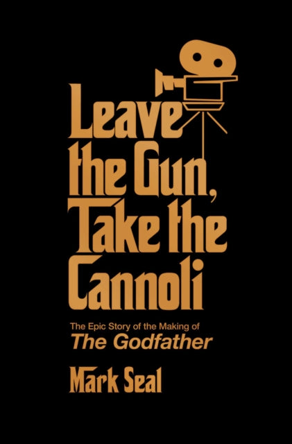 Leave The Gun Take The Cannoli By Seal, Mark