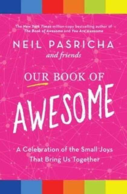 Our Book Of Awesome By Pasricha, Neil