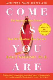 Come As You Are By Nagoski, Emily
