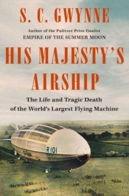 His Majestys Airship By Gwynne, S. C.