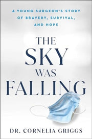 Sky Was Falling By Griggs, Cornelia