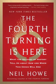 Fourth Turning Is Here
