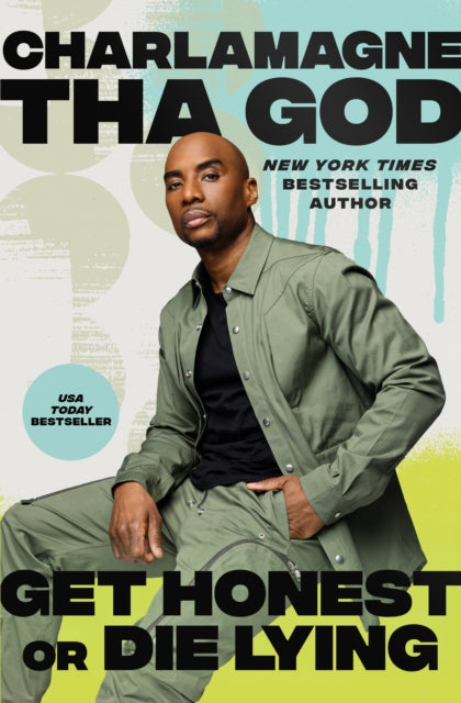 Get Honest Or Die Lying By Tha God, Charlamagne