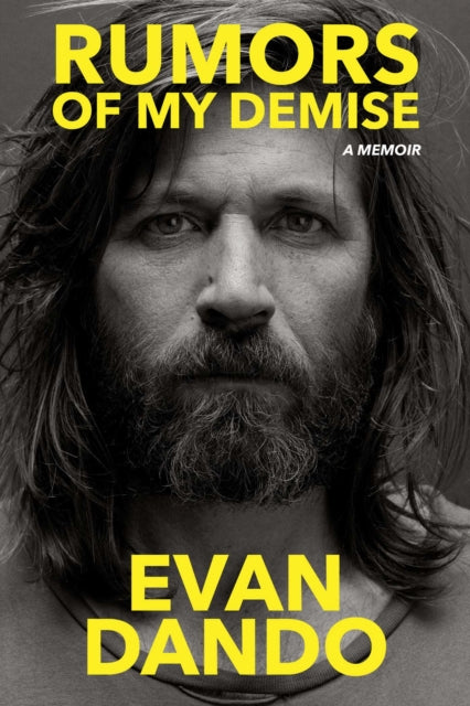 Rumors Of My Demise By Dando, Evan