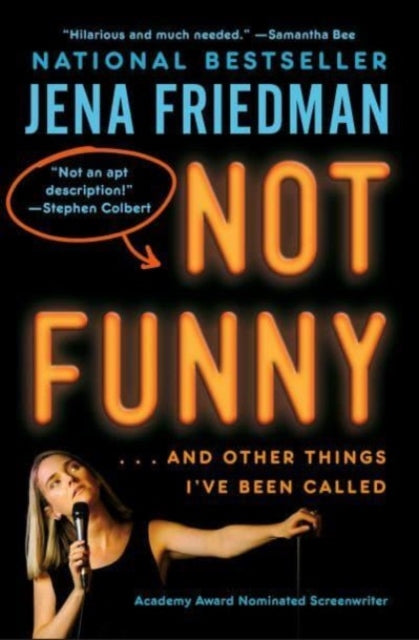 Not Funny & Other Things Ive Been Called