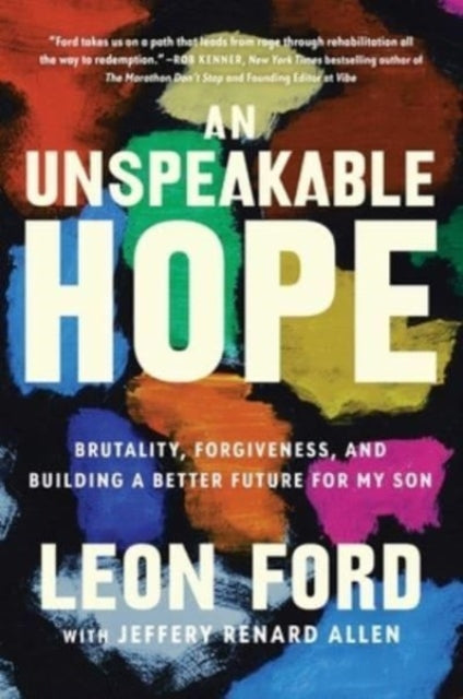 Unspeakable Hope By Ford, Leon