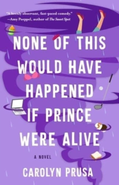 None Of This Would Have Happened If Prin By Prusa, Carolyn