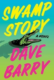 Swamp Story By Barry, Dave