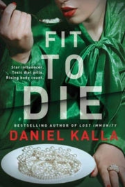 Fit To Die By Kalla, Daniel