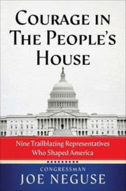 Courage In The Peoples House By Neguse, Joe
