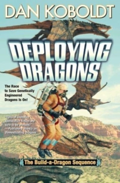 Deploying Dragons By Koboldt, Dan