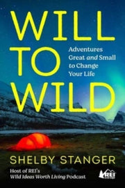 Will To Wild By Stanger, Shelby