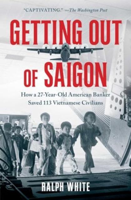 Getting Out Of Saigon